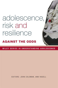 Image of Adolescence, Risk and Resilience: Against the Odds