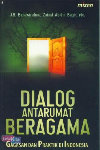 Image of Dialog Antarumat Beragama: Gagasan dan Praktik di Indonesia