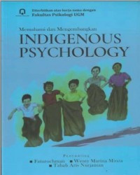 Image of Memahami dan Mengembangkan Indigenous Psychology