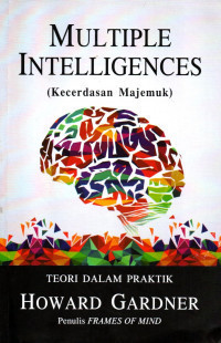Image of Multiple Intelligences (Kecerdasan Majemuk): Teori dalam Praktik