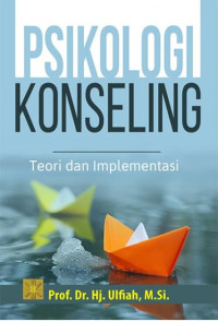 Image of Psikologi Konseling: Teori dan Implementasi