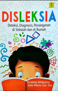 Image of Disleksia: Deteksi, Diagnosis, Penanganan Di Sekolah Dan Di Rumah