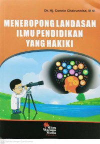 Image of Meneropong Landasan Ilmu Pendidikan yang Hakiki